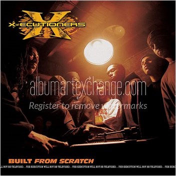 Built From Scratch The Xecutioners Albums